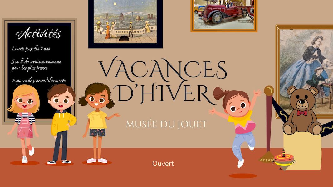Animations vacances d'hiver au Musée du Jouet