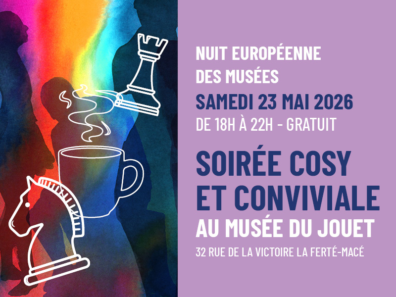 Nuit des musées - Soirée cosy et conviviale au Musée du jouet