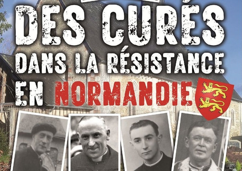 Des curés dans la résistance en Normandie