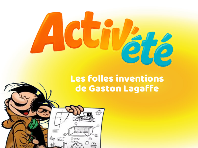 Les inventions improbables de Gaston Lagaffe