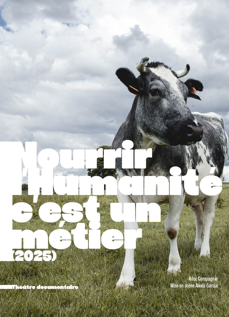 Spectacle - Nourrir l’humanité c’est un métier (2025)